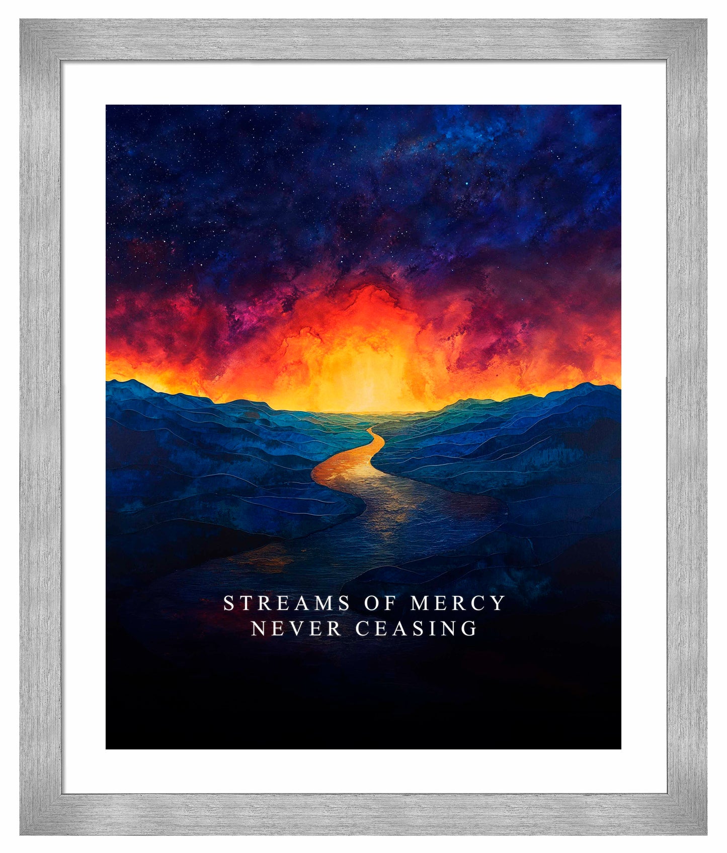 Streams Of Mercy - Art Prints