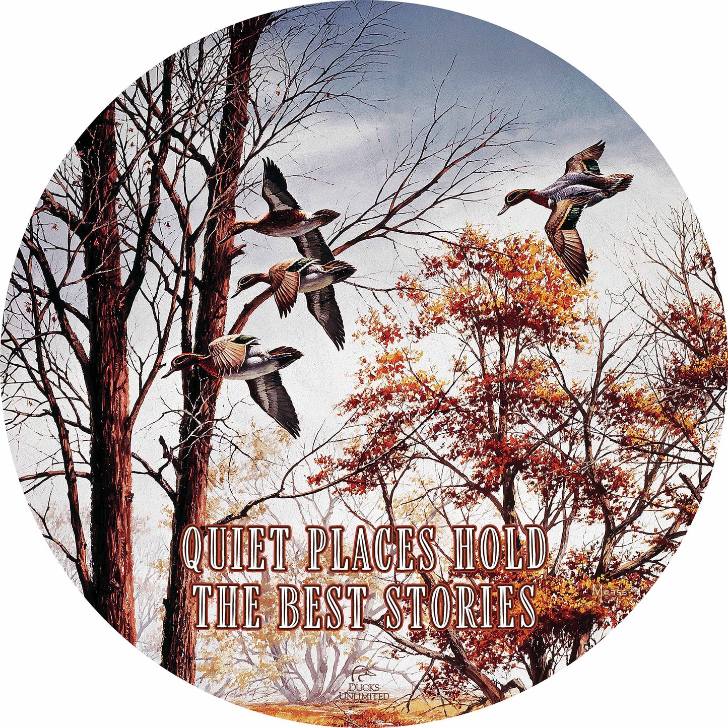 Misty Morning Green winged Teal "Quiet Places Hold the Best Stories" 21" Round Wood Sign - Official Ducks Unlimited Art