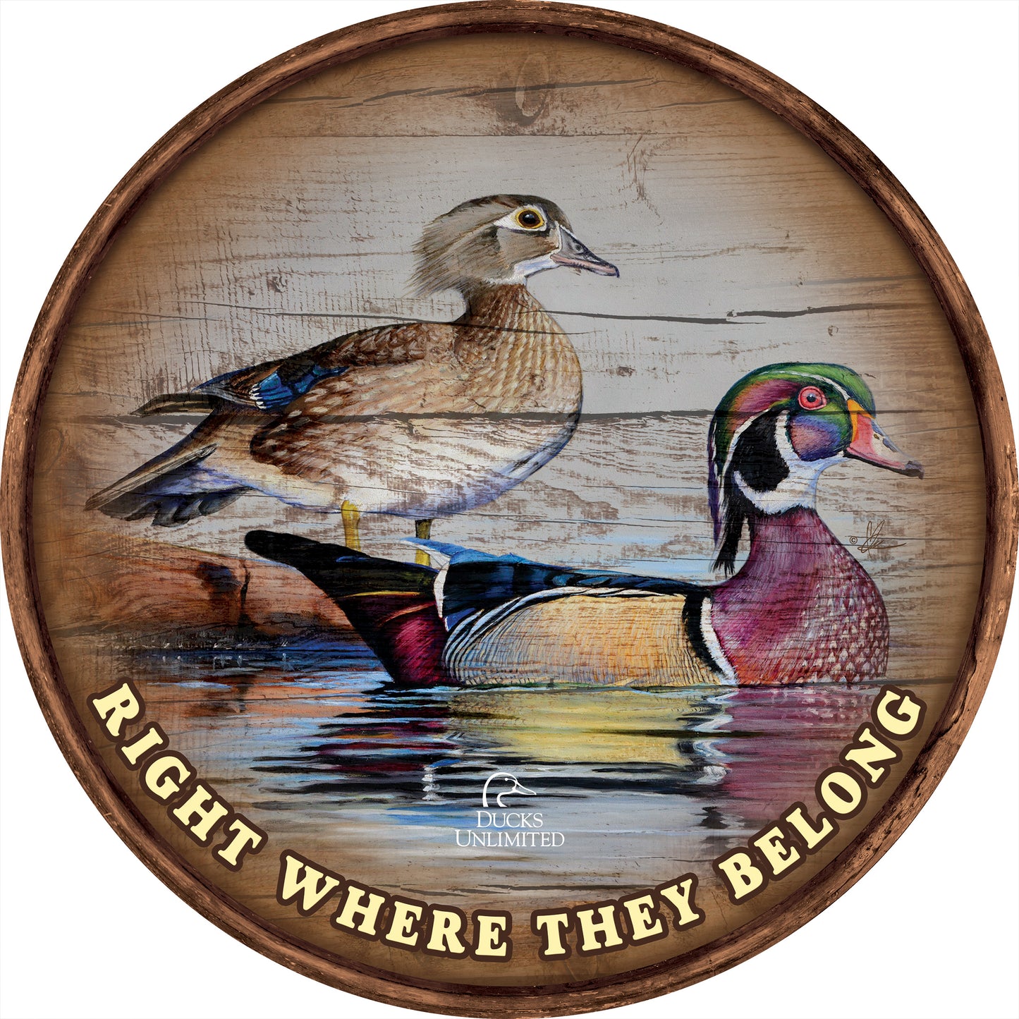 Foggy Day Woodies "Right Where They Belong." 21" Round Wood Sign - Official Ducks Unlimited Art