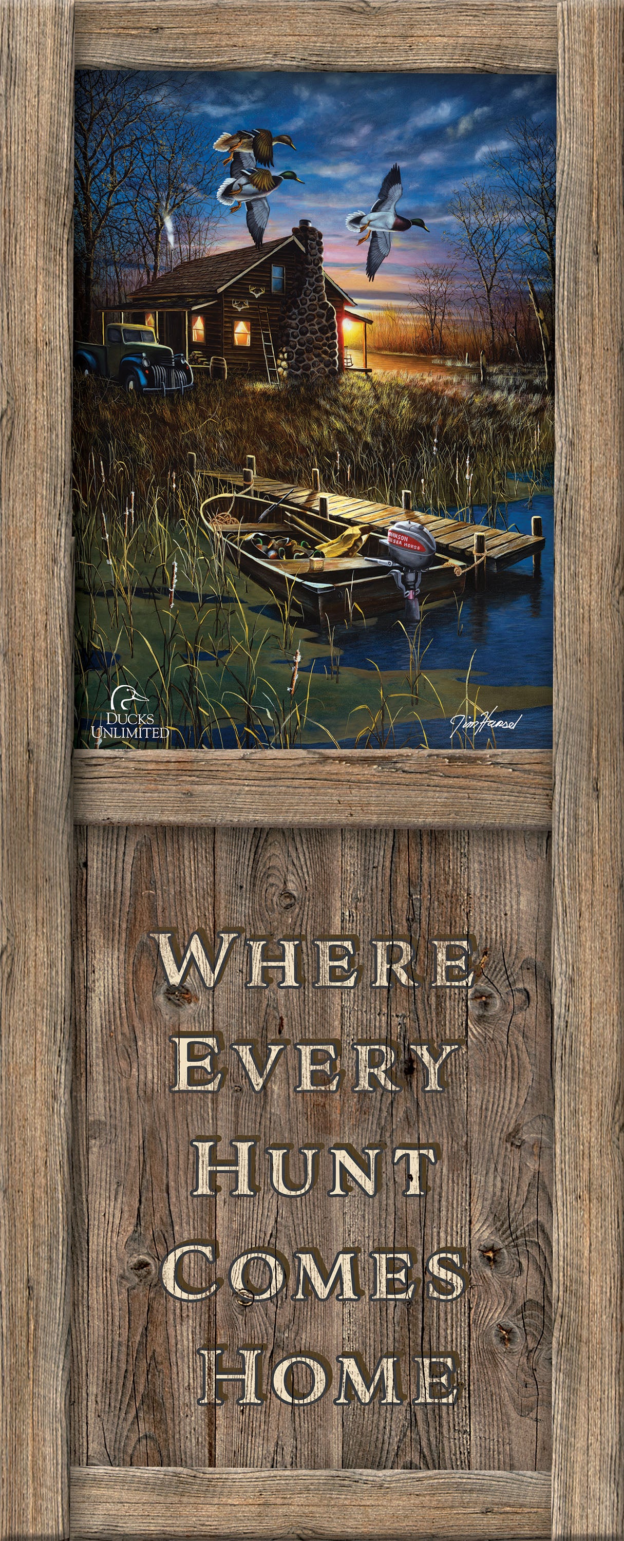 My Favorite Place "Where Every Hunt Comes Home." 12" x 30" Wood Sign - Official Ducks Unlimited Art