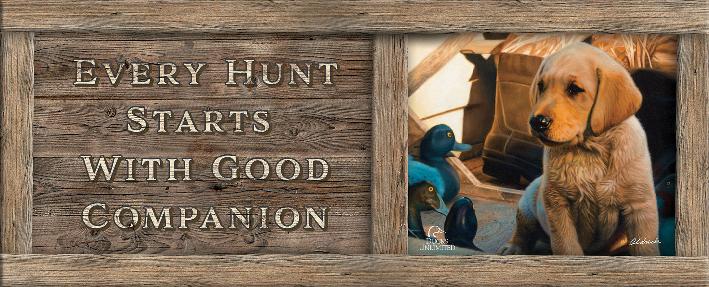Out Numbered & Surrounded "Every Hunt Starts With a Good Companion." 12" x 30" Wood Sign - Official Ducks Unlimited Art