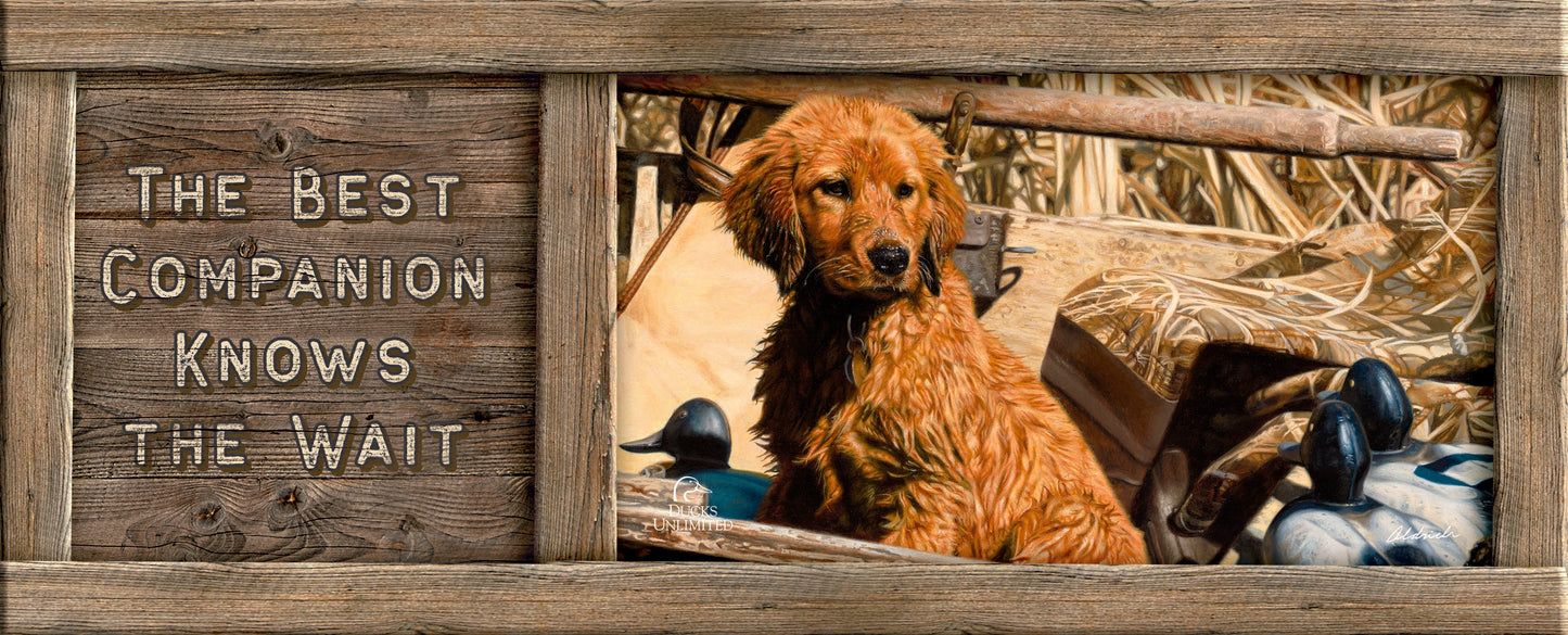 Pup Commander Golden Retriever "The Best Companion Knows the Wait." 12" x 30" Wood Sign - Official Ducks Unlimited Art