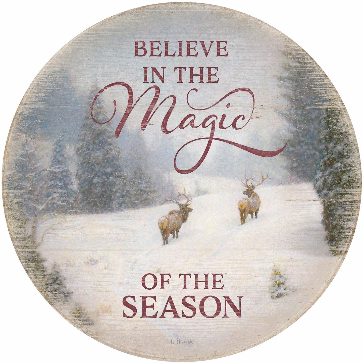 Believe in the Magic of the Season - 12" Round Wood Sign
