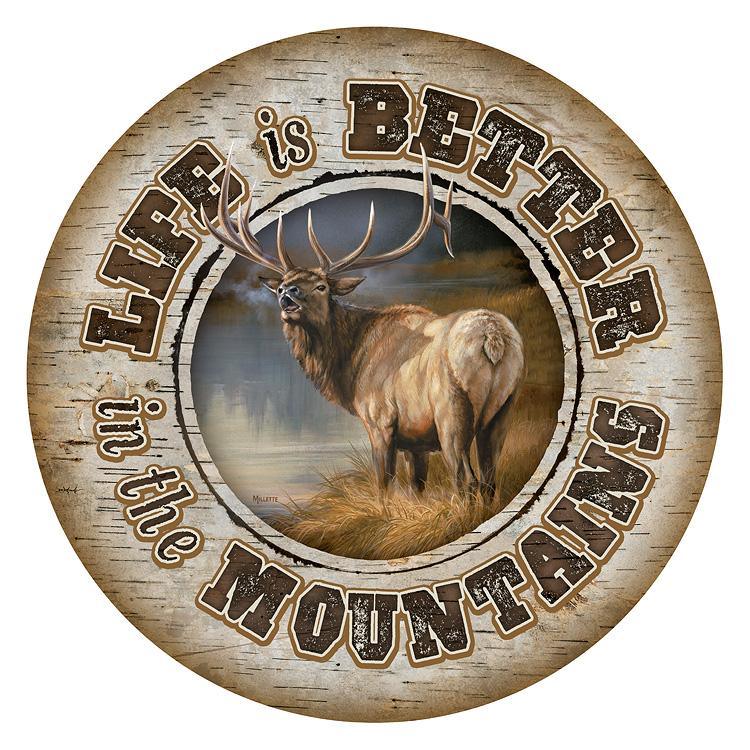 Life is Better - Elk 21" Round Wood Sign - Wild Wings
