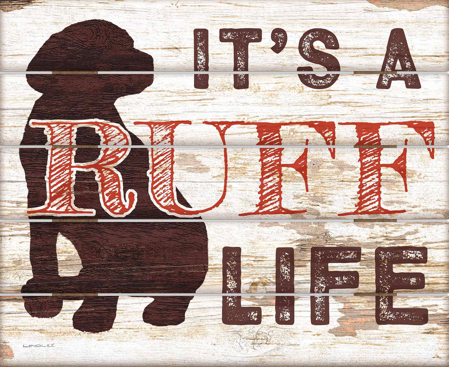 Ruff Life - 18" x 22" Pallet Wall Art