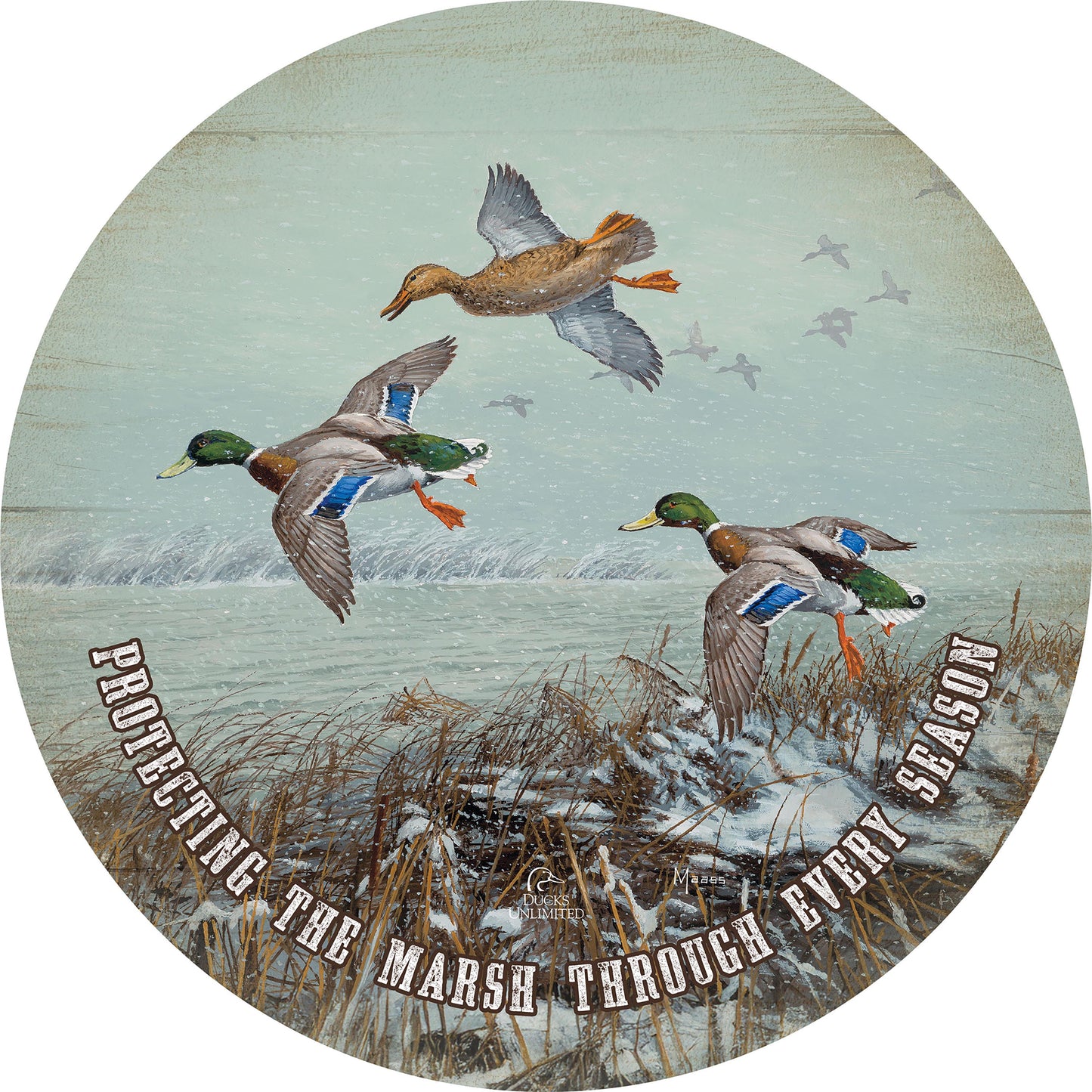 Finding Open Water Mallards "Protecting the Marsh Through Every Season"  21" Round Wood Sign - Official Ducks Unlimited Art