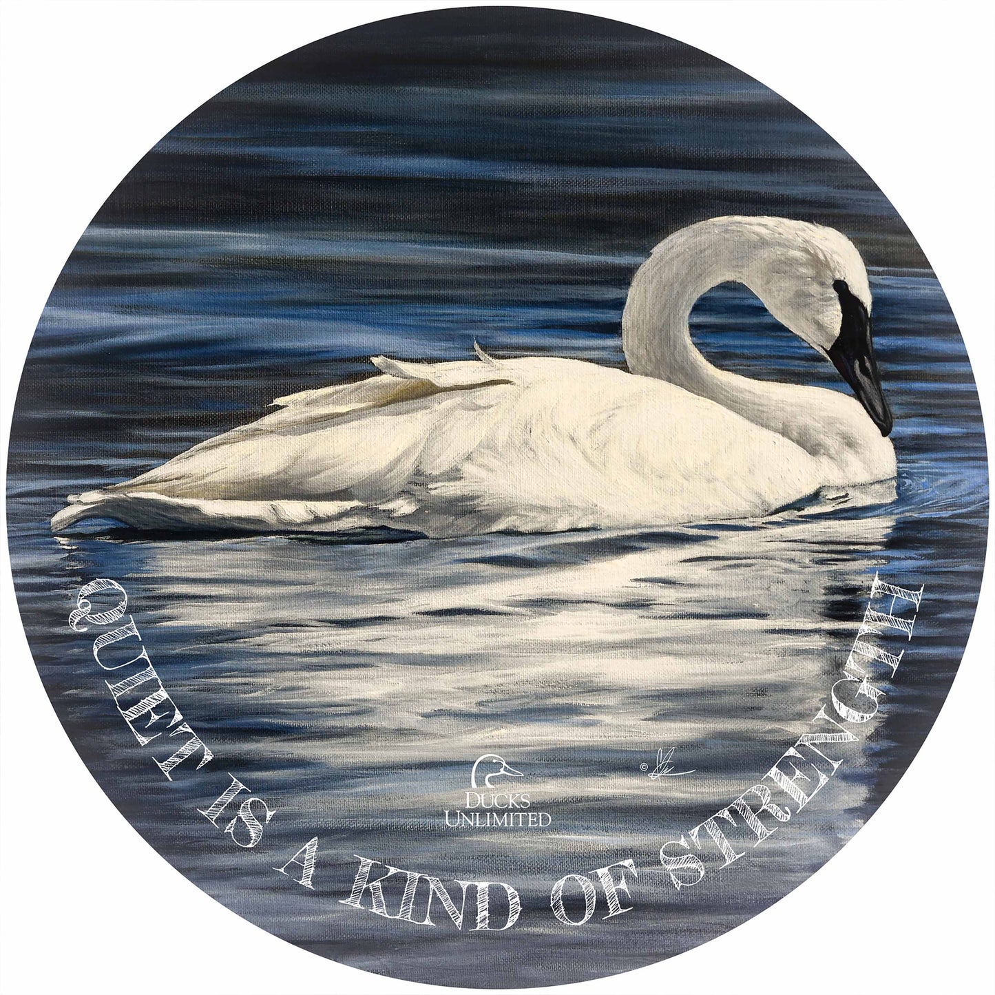 Beautiful "Quiet Is a Kind of Strength."  21" Round Wood Sign - Official Ducks Unlimited Art