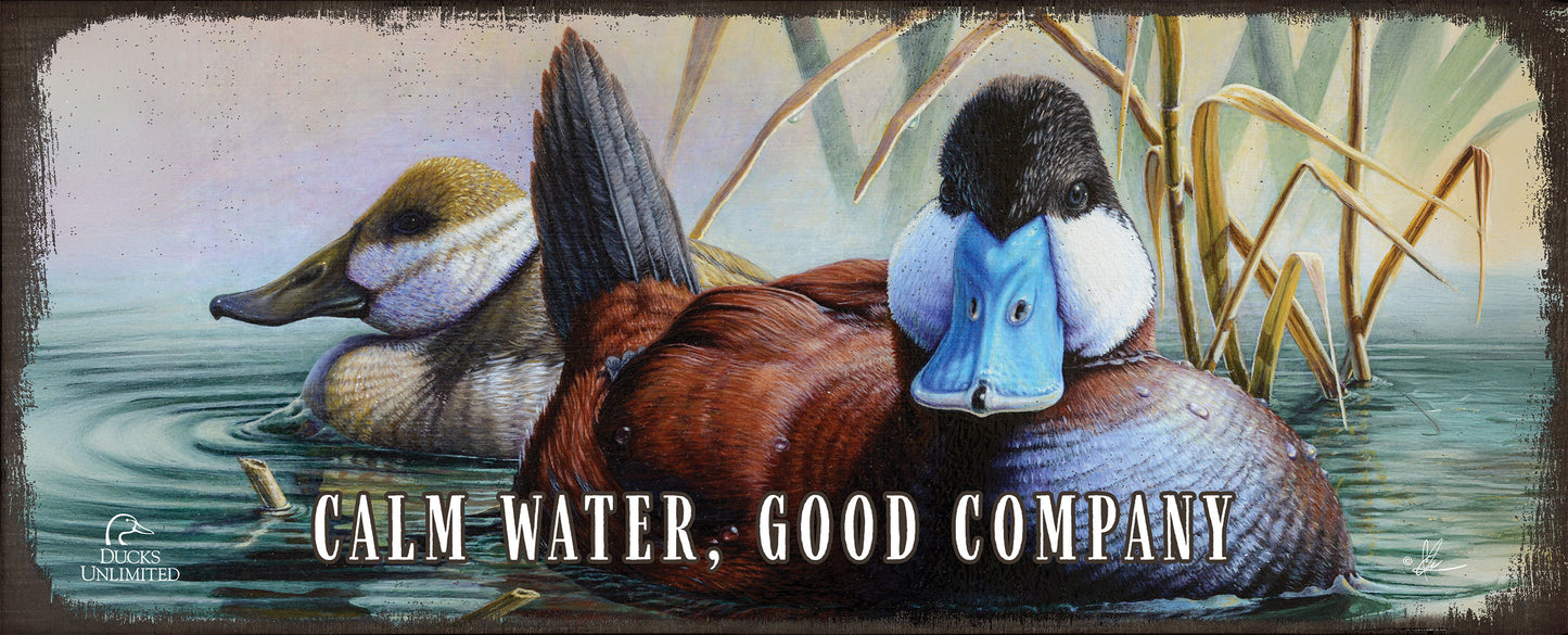 Day spring "Calm Water, Good Company."  12" x 30" Wood Sign - Official Ducks Unlimited Art