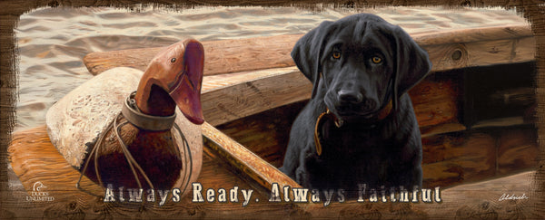 Old School  Black Lab "Always Ready. Always Faithful."  12" x 30" Wood Sign - Official Ducks Unlimited Art