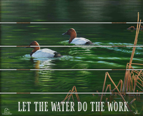 A Beautiful Day “Let the Water Do the Work.” 18" x 22" Pallet Wall Art  - Official Ducks Unlimited Art