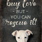 You Can't Buy Love - Dog - 12" x 18" Wood Sign