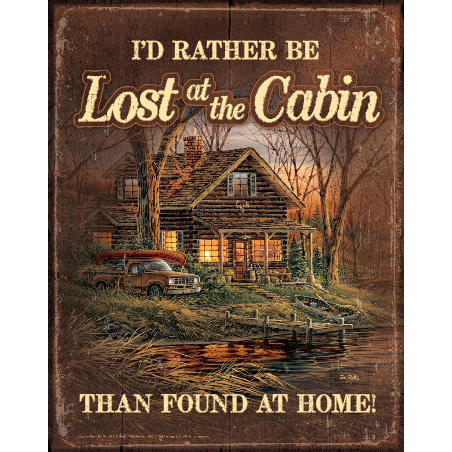 5227765189_IdRatherBeLostattheCabin_tinsign.jpg